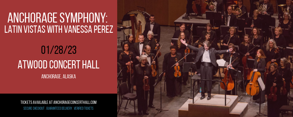 Anchorage Symphony: Latin Vistas With Vanessa Perez at Atwood Concert Hall