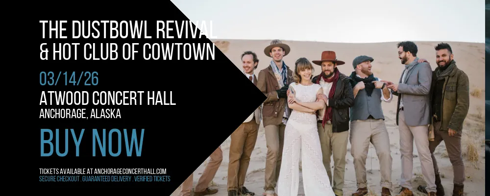 The Dustbowl Revival & Hot Club of Cowtown at Atwood Concert Hall