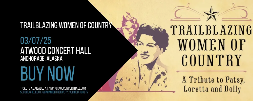 Trailblazing Women of Country at Atwood Concert Hall